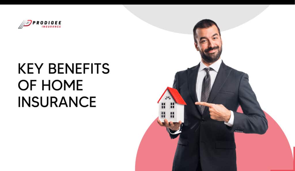 Key benefits of home insurance for homeowners