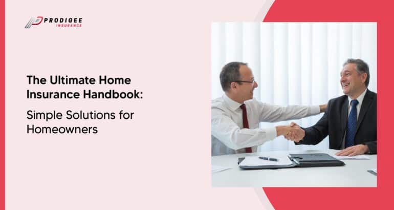 The Ultimate Home Insurance Handbook: Simple Solutions for Homeowners 