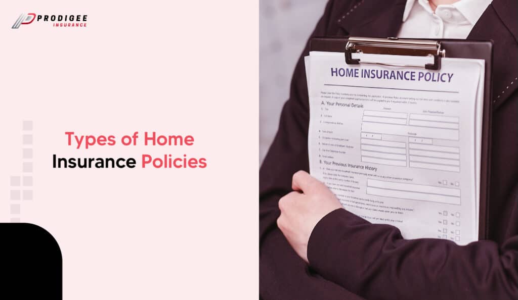 Types of home protection insurance policies
