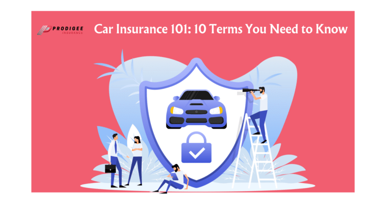 Car Insurance 101: 10 Terms You Need to Know 