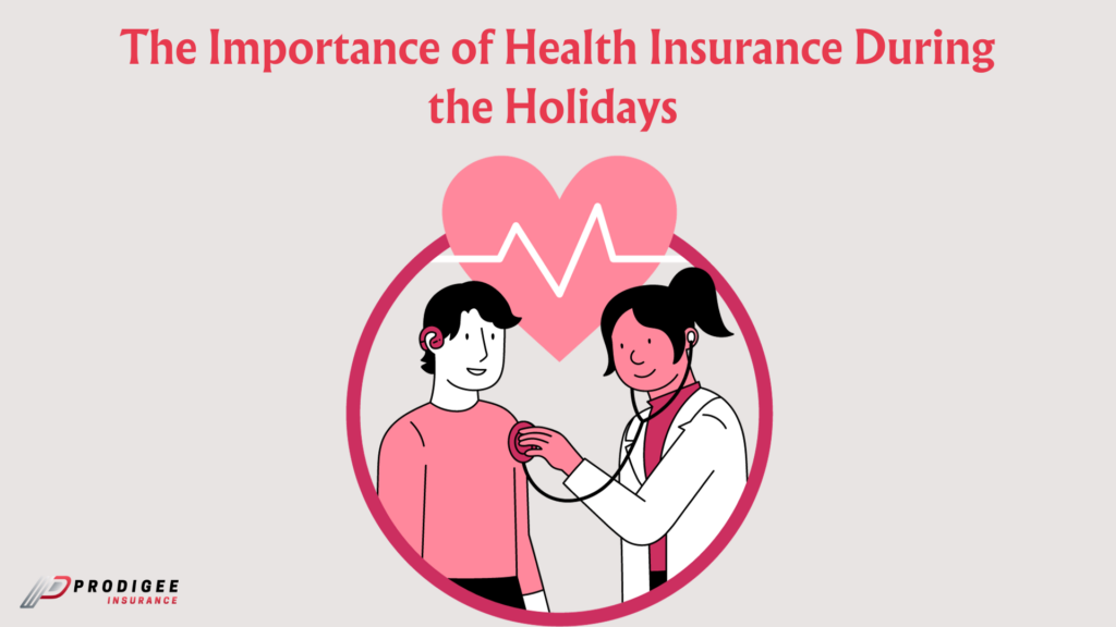 the importance of health insurance  plans during the holidays