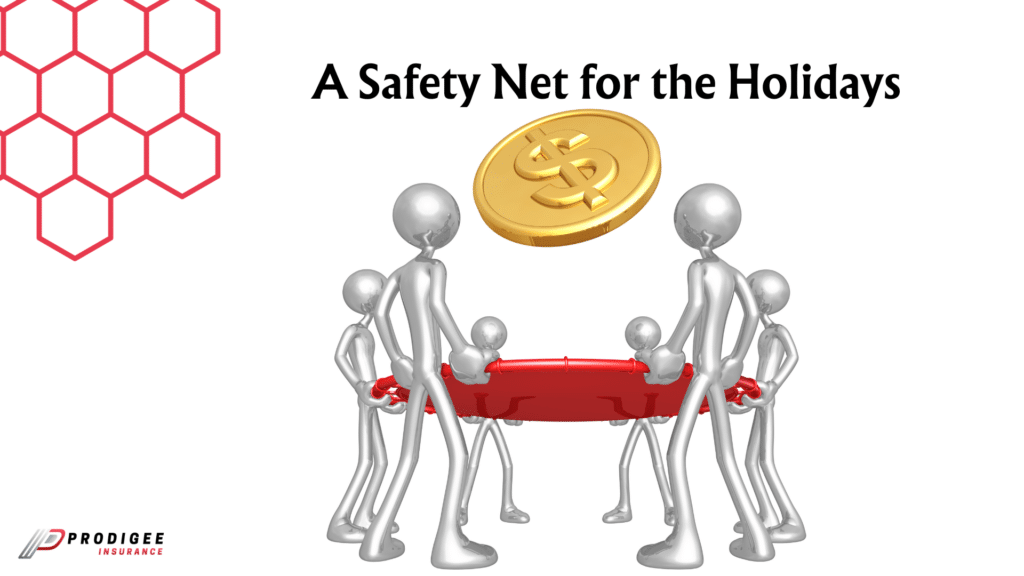 a safety net for the holidays