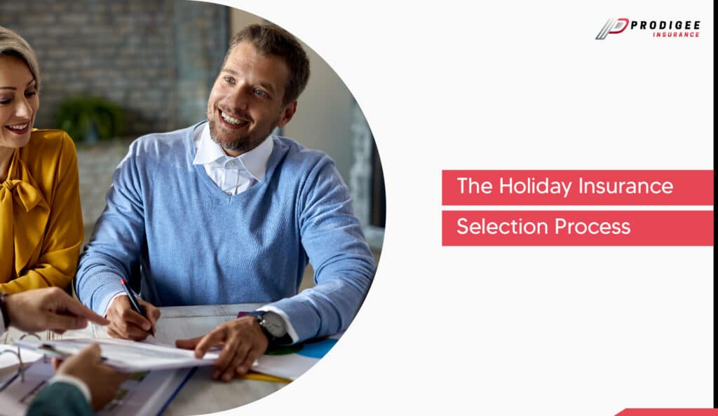 The holiday insurance selection process