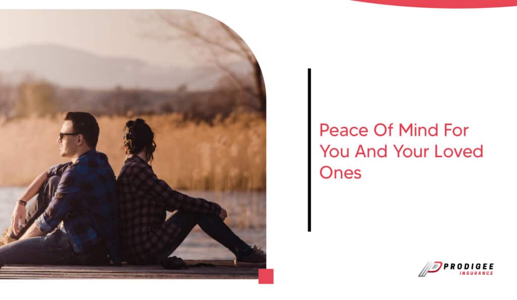 peace of mind for you and your loved ones. prodigee insurance health insurance