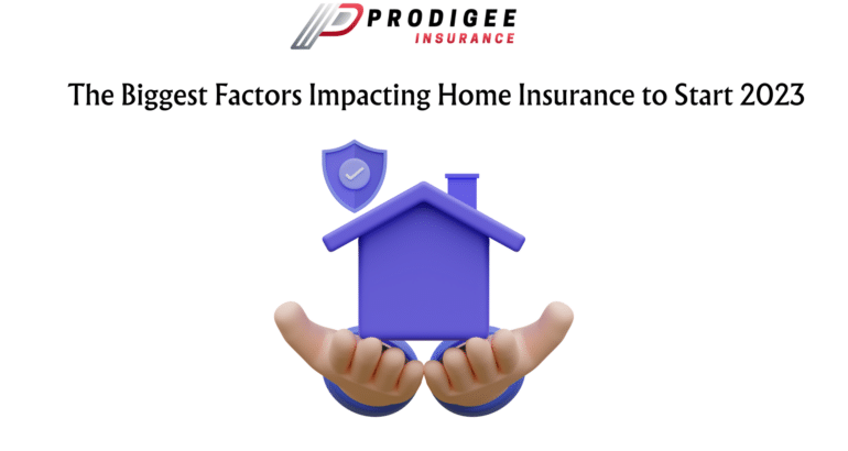 The Biggest Factors Impacting Home Insurance to Start 2023