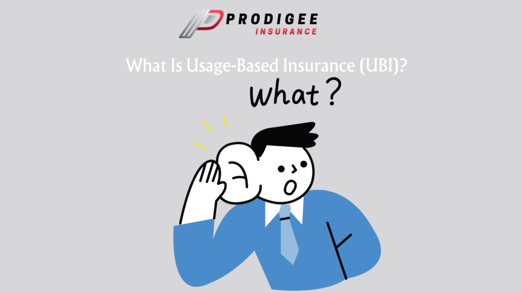 what is usage based insurance? auto insurance premium